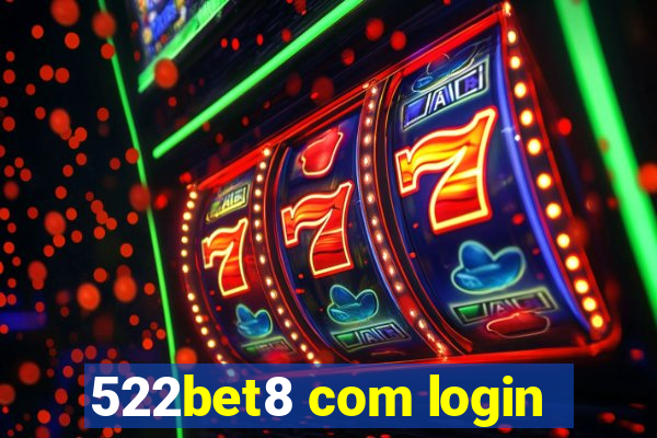 522bet8 com login